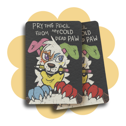 pry this pencil from my cold dead paw 3" sticker